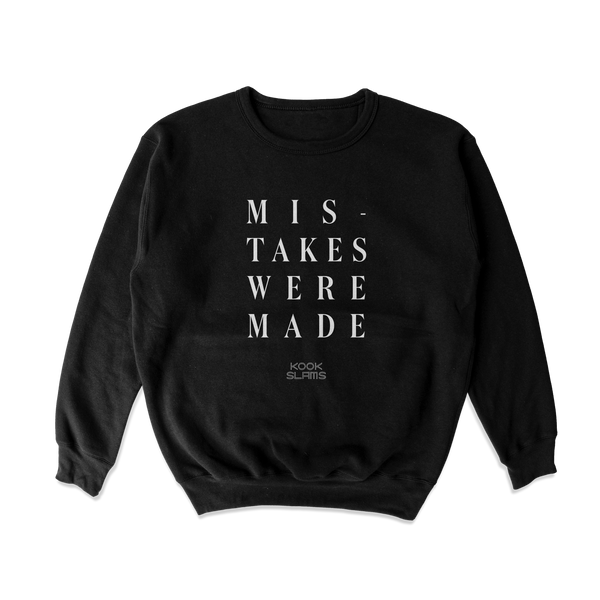 Mistakes Were Made Crewneck Sweatshirt